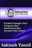 Breaking the Cyber Code (eBook, ePUB)