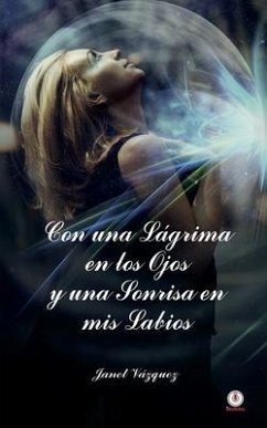 Cover Con una lágrima en los ojos y una sonrisa en mis labios (eBook, ePUB)