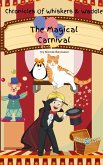 The Magical Carnival (Chronicles Of Whiskers & Waddle, #2) (eBook, ePUB)