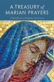 A Treasury of Marian Prayers (eBook, ePUB)