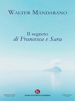 Il segreto di Francesca e Sara (eBook, ePUB) - Mandarano, Walter