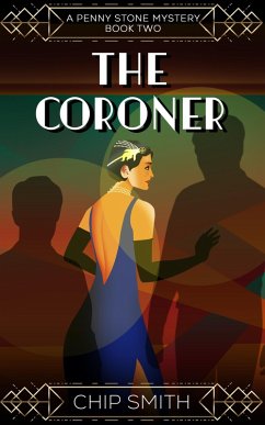 The Coroner A Penny Stone Mystery (Book 2, #2) (eBook, ePUB) - Smith, Chip