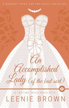 An Accomplished Lady (of the Best Sort) (eBook, ePUB) - Brown, Leenie