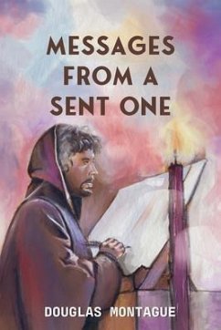 Messages From A Sent One (eBook, ePUB) - Montague, Douglas