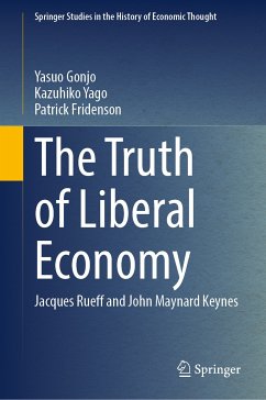 The Truth of Liberal Economy (eBook, PDF) - Gonjo, Yasuo; Yago, Kazuhiko; Fridenson, Patrick