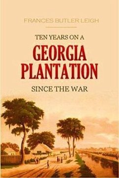 Ten Years on a Georgia Plantation Since the War (eBook, ePUB) - Leigh, Frances