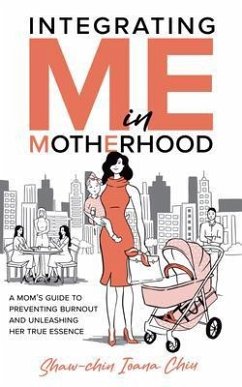 Integrating Me in Motherhood (eBook, ePUB) - Chiu, Shaw-chin I