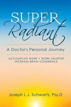Cover Super Radiant A Doctor's Personal Journey (eBook, ePUB)