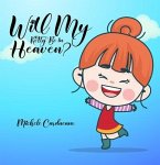 Will My Kitty Be In Heaven (eBook, ePUB)