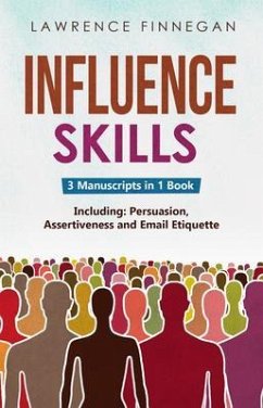 Influence Skills (eBook, ePUB) - Finnegan, Lawrence