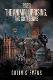 2020 The Animal Uprising, And So It Begins (eBook, ePUB) 2020 The Animal Uprising, And So It Begins (eBook, ePUB)