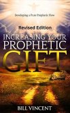 Increasing Your Prophetic Gift (Revised Edition) (eBook, ePUB) Increasing Your Prophetic Gift (Revised Edition) (eBook, ePUB)