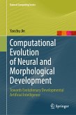 Computational Evolution of Neural and Morphological Development (eBook, PDF)