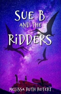 Sue B and the Ridders (eBook, ePUB) - Rotert, Melissa Ruth