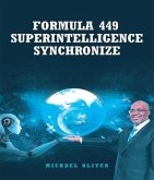 Formula 449 Superintelligence Synchronize (eBook, ePUB) Formula 449 Superintelligence Synchronize (eBook, ePUB)