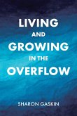 Living and Growing in the Overflow (eBook, ePUB)