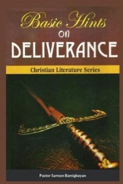 Basic Hints On DELIVERANCE (eBook, ePUB) - Bamigbayan, Pastor Samson