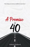 A Promise @ 40 (eBook, ePUB)