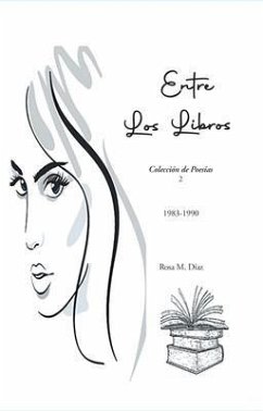 Entre Los Libros (eBook, ePUB) - Díaz, Rosa M. Entre Los Libros (eBook, ePUB) - Díaz, Rosa M.
