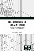 The Dialectic of Ressentiment (eBook, PDF)
