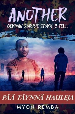 Pää täynnä hauleja- AGZS2T #2 (FI_Another German Zombie Story 2 Tell, #2) (eBook, ePUB) - Remba, Myon