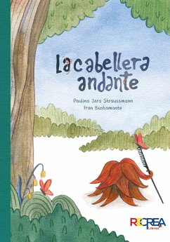 La cabellera andante (eBook, ePUB) - Jara Straussmann, Paulina; Bustamante, Fran