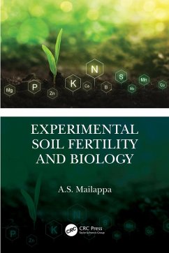 Experimental Soil Fertility and Biology (eBook, ePUB) - Mailappa, A. S.