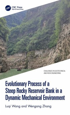 Evolutionary Process of a Steep Rocky Reservoir Bank in a Dynamic Mechanical Environment (eBook, ePUB) - Wang, Luqi; Zhang, Wengang