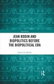 Jean Bodin and Biopolitics Before the Biopolitical Era (eBook, ePUB)