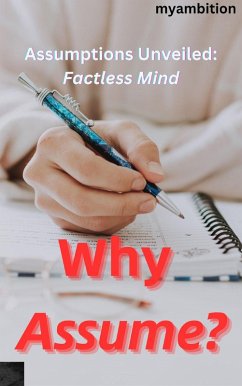 Why Assume? (eBook, ePUB) - Myambition