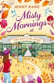 Misty Mornings at The Potting Shed (eBook, ePUB)