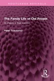 The Family Life of Old People (eBook, ePUB)