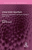 Living Under Apartheid (eBook, ePUB)
