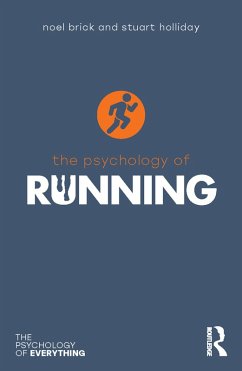 The Psychology of Running (eBook, ePUB) - Brick, Noel; Holliday, Stuart
