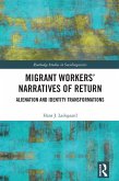 Migrant Workers' Narratives of Return (eBook, ePUB)