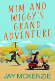 Mim and Wiggy's Grand Adventure (eBook, ePUB)