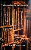 Apocalypse Atheneum (eBook, ePUB) Apocalypse Atheneum (eBook, ePUB)