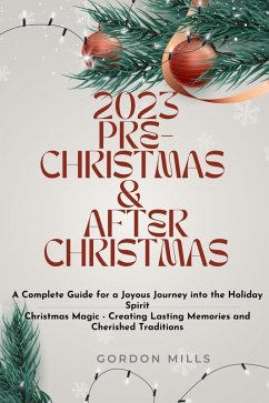 2023 Pre-Christmas and After Christmas (eBook, ePUB) - Nsowine, Gordon; Mills, Gordon