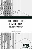 The Dialectic of Ressentiment (eBook, ePUB)