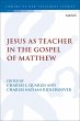 Jesus as Teacher in the Gospel of... - Bild 1