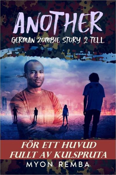 För ett huvud fullt av kulspruta. AGZS2T #2 (SE_Another German Zombie Story 2 Tell, #2) (eBook, ePUB)