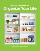 Good Housekeeping Organize Your Life (eBook, ePUB)
