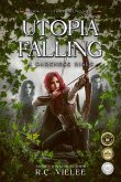 Utopia Falling (The Utopia Falling Saga, #1) (eBook, ePUB)