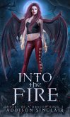 Into The Fire (Heart Of A Dragon, #3) (eBook, ePUB) Into The Fire (Heart Of A Dragon, #3) (eBook, ePUB)