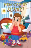 New Can Be Scary (eBook, ePUB)