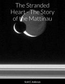 The Stranded Heart - The Story of the Mattinau (eBook, ePUB)