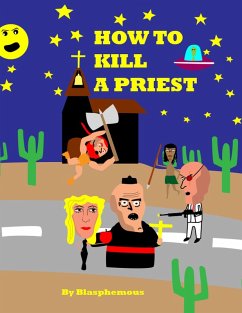 How to Kill a Priest (eBook, ePUB) - Blasphemous