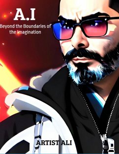 AI: Beyond the Boundaries of the Imagination (eBook, ePUB) - Abdallah, Ali