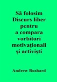 Sa folosim Discurs liber pentru a compara vorbitori motiva¿ionali ¿i activi¿ti (eBook, ePUB)