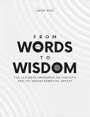 From Words to Wisdom: The Ultimate Handbook on ChatGPT and its Transformative Impact (eBook, ePUB)